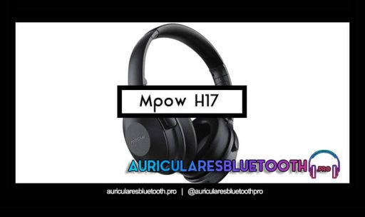 opinión y análisis auriculares mpow h17